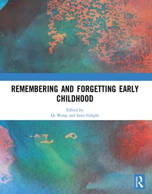 Remembering and Forgetting Early Childhood de Qi Wang