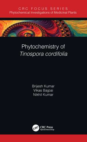 Phytochemistry of Tinospora cordifolia de Brijesh Kumar