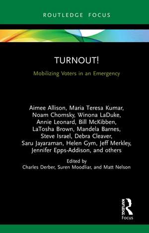 Turnout!: Mobilizing Voters in an Emergency de Charles Derber