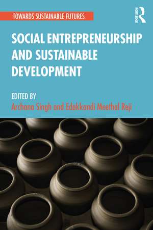 Social Entrepreneurship and Sustainable Development de Archana Singh