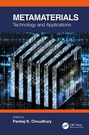 Metamaterials: Technology and Applications de Pankaj K. Choudhury