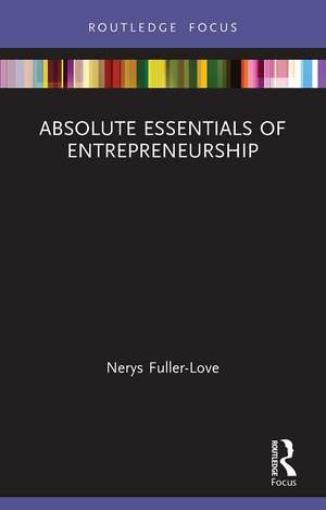 The Absolute Essentials of Entrepreneurship de Nerys Fuller-Love