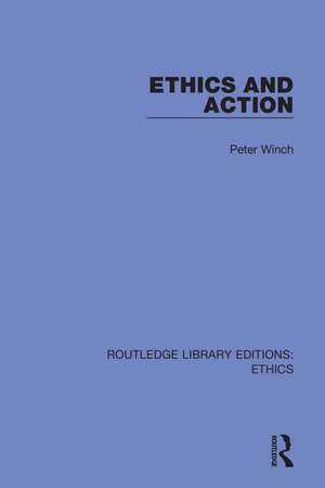 Ethics and Action de Peter Winch