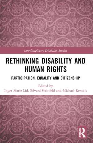 Rethinking Disability and Human Rights: Participation, Equality and Citizenship de Inger Marie Lid