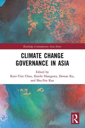 Climate Change Governance in Asia de Kuei-Tien Chou