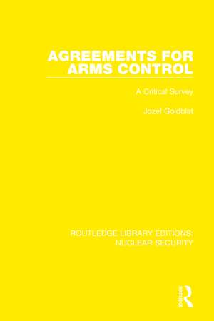 Agreements for Arms Control: A Critical Survey de Jozef Goldblat