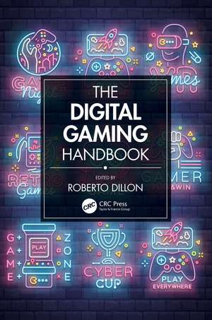 The Digital Gaming Handbook de Roberto Dillon