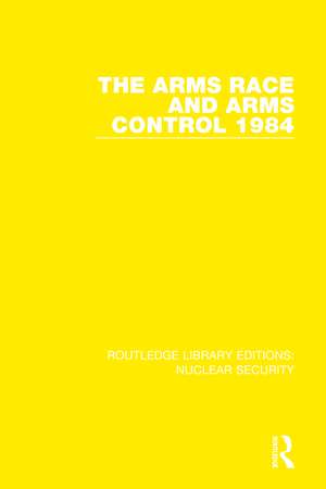 The Arms Race and Arms Control 1984 de Stockholm International Peace Research Institute