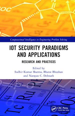 IoT Security Paradigms and Applications: Research and Practices de Sudhir Kumar Sharma