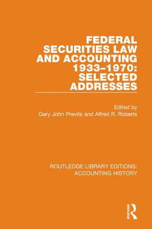 Federal Securities Law and Accounting 1933-1970: Selected Addresses de Gary John Previts