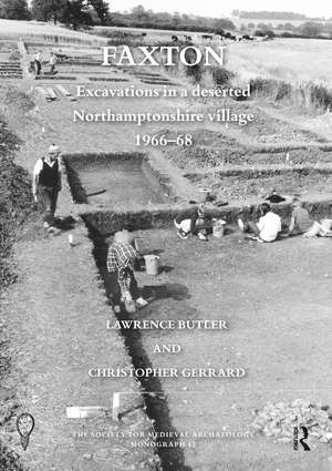 Faxton: Excavations in a deserted Northamptonshire village 1966–68 de Lawrence Butler