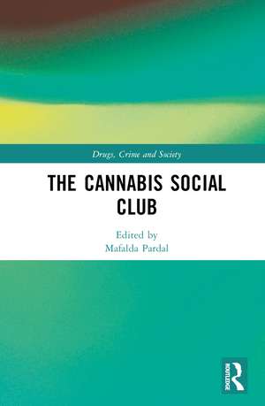 The Cannabis Social Club de Mafalda Pardal