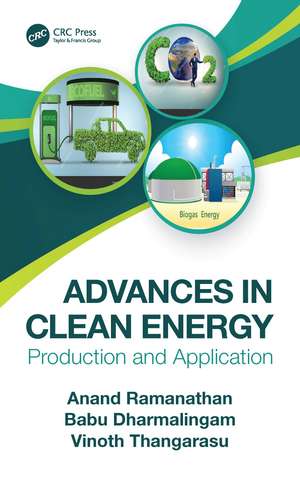 Advances in Clean Energy: Production and Application de Anand Ramanathan