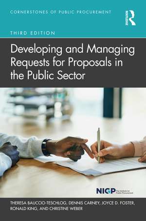 Developing and Managing Requests for Proposals in the Public Sector de Theresa Bauccio-Teschlog