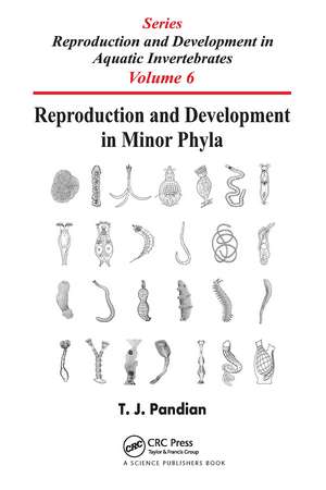 Reproduction and Development in Minor Phyla de T. J. Pandian