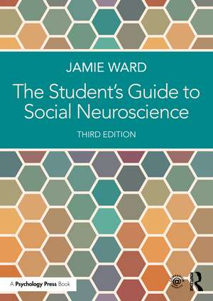 The Student's Guide to Social Neuroscience de Jamie Ward