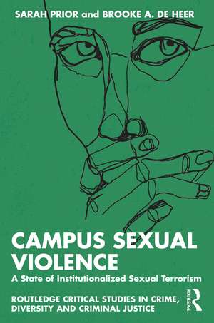 Campus Sexual Violence: A State of Institutionalized Sexual Terrorism de Sarah Prior