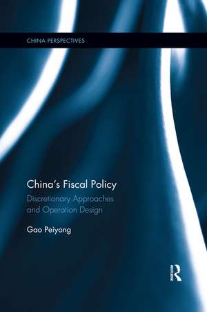 China's Fiscal Policy: Discretionary Approaches and Operation Design de Gao Peiyong