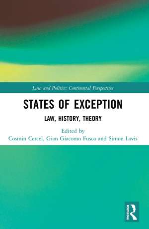 States of Exception: Law, History, Theory de Cosmin Cercel