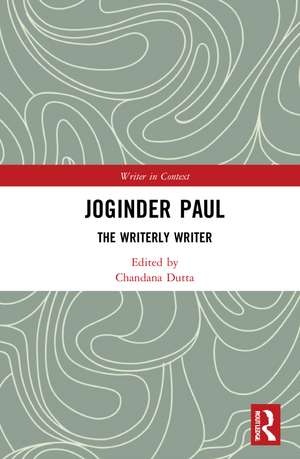 Joginder Paul: The Writerly Writer de Chandana Dutta