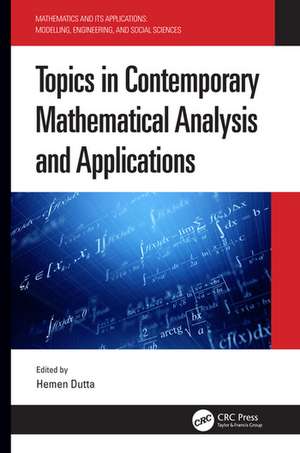 Topics in Contemporary Mathematical Analysis and Applications de Hemen Dutta