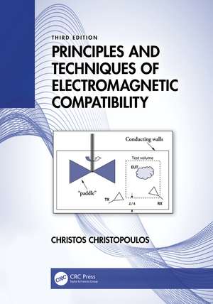 Principles and Techniques of Electromagnetic Compatibility de Christos Christopoulos