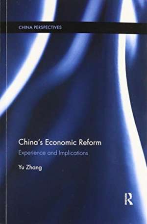 China’s Economic Reform: Experience and Implications de Zhang Yu