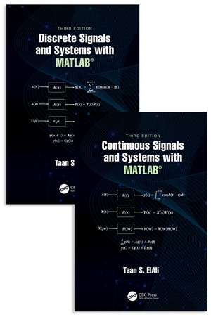 Systems and Signal Processing with MATLAB®: Two Volume Set de Taan S. ElAli