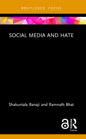 Social Media and Hate de Shakuntala Banaji