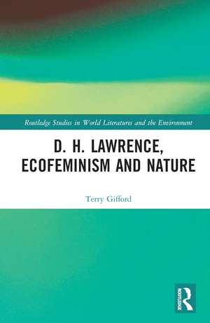 D. H. Lawrence, Ecofeminism and Nature de Terry Gifford