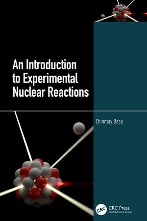 An Introduction to Experimental Nuclear Reactions de Chinmay Basu