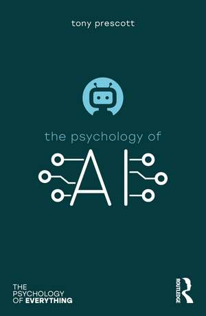 The Psychology of Artificial Intelligence de Tony Prescott