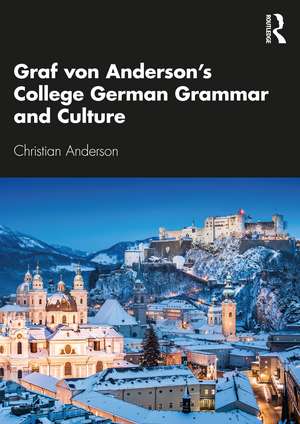 Graf von Anderson's College German Grammar and Culture de Christian Anderson