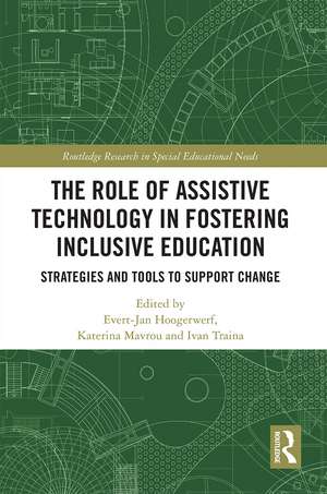 The Role of Assistive Technology in Fostering Inclusive Education: Strategies and Tools to Support Change de Evert-Jan Hoogerwerf