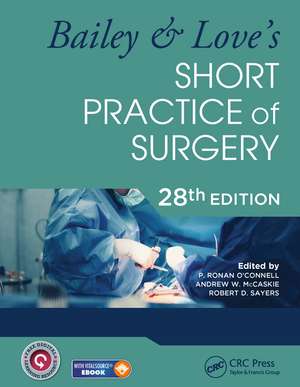 Bailey & Love's Short Practice of Surgery - 28th Edition de P. Ronan O'Connell