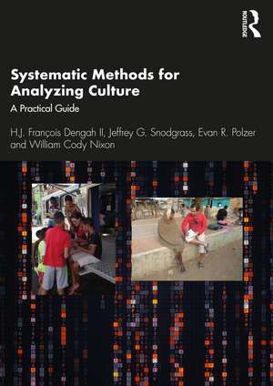 Systematic Methods for Analyzing Culture: A Practical Guide de H.J. François Dengah II