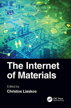 The Internet of Materials de Christos Liaskos