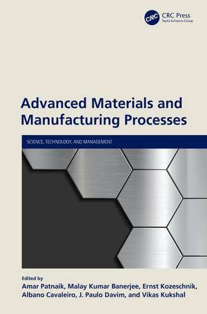 Advanced Materials and Manufacturing Processes de Amar Patnaik