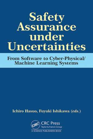 Safety Assurance under Uncertainties de Fuyuki Ishikawa