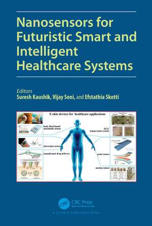 Nanosensors for Futuristic Smart and Intelligent Healthcare Systems de Suresh Kaushik