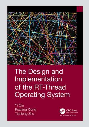 The Design and Implementation of the RT-Thread Operating System de Qiu Yi