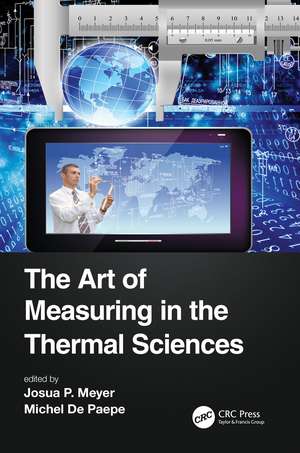 The Art of Measuring in the Thermal Sciences de Josua Meyer