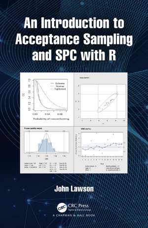 An Introduction to Acceptance Sampling and SPC with R de John Lawson