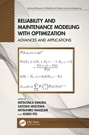 Reliability and Maintenance Modeling with Optimization: Advances and Applications de Mitsutaka Kimura