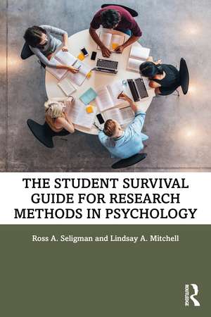 The Student Survival Guide for Research Methods in Psychology de Ross A. Seligman