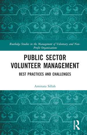 Public Sector Volunteer Management: Best Practices and Challenges de Aminata Sillah