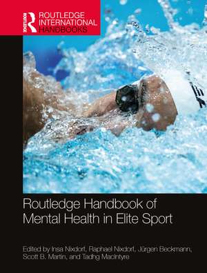 Routledge Handbook of Mental Health in Elite Sport de Insa Nixdorf