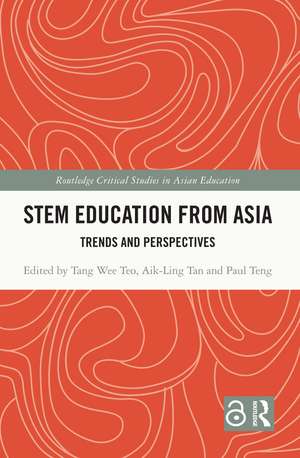 STEM Education from Asia: Trends and Perspectives de Tang Wee Teo