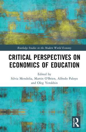 Critical Perspectives on Economics of Education de Silvia Mendolia