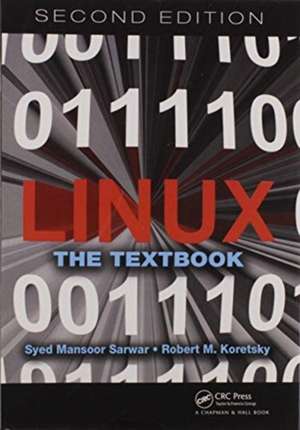 Linux: The Textbook, Second Edition de Syed Mansoor Sarwar